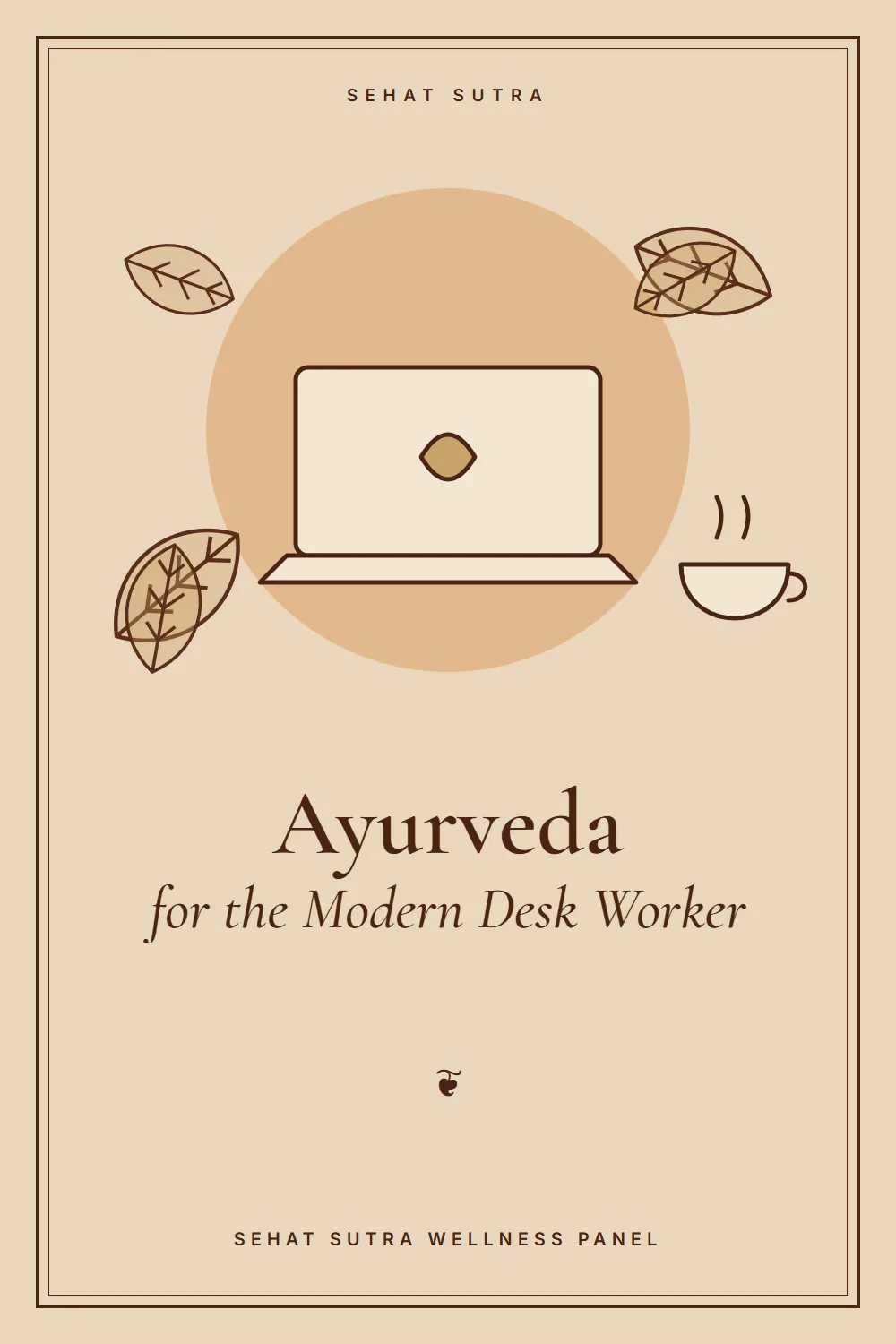 Ayurveda for the Modern Desk Worker